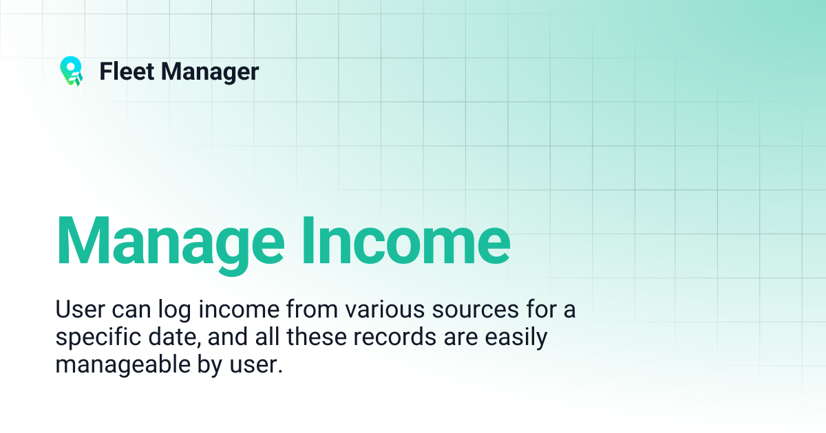 Manage Income | Fleet Manager